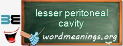 WordMeaning blackboard for lesser peritoneal cavity